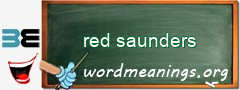 WordMeaning blackboard for red saunders